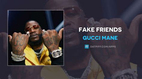 fake friends gucci mane lyrics|gucci mane youtube.